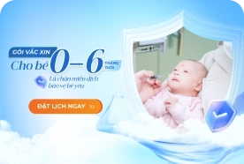 Gói Tiêm Chủng 0-6 Tháng