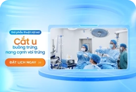 Gói phẫu thuật nội soi cắt u nang buồng trứng, nang cạnh vòi trứng