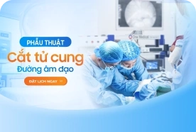 Gói phẫu thuật cắt tử cung đường âm đạo