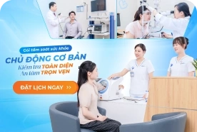 Gói tầm soát sức khỏe chủ động cơ bản
