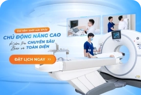 Gói tầm soát sức khỏe chủ động nâng cao