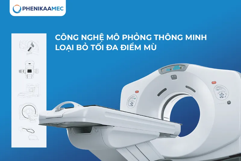 Máy CT mô phỏng DISCOVERY RT GEN 3 chính thức có mặt tại Bệnh viện Đại học Phenikaa