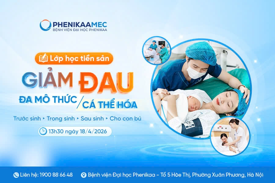 Lớp học tiền sản tháng 4 PhenikaaMec: Giảm đau đa mô thức – Cá thể hóa cho hành trình vượt cạn nhẹ nhàng