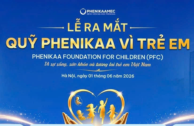 Bệnh viện Đại học Phenikaa ra mắt “Quỹ Phenikaa vì trẻ em”: Tiên phong xây dựng quỹ y tế chuyên sâu cho bà mẹ và trẻ em Việt Nam