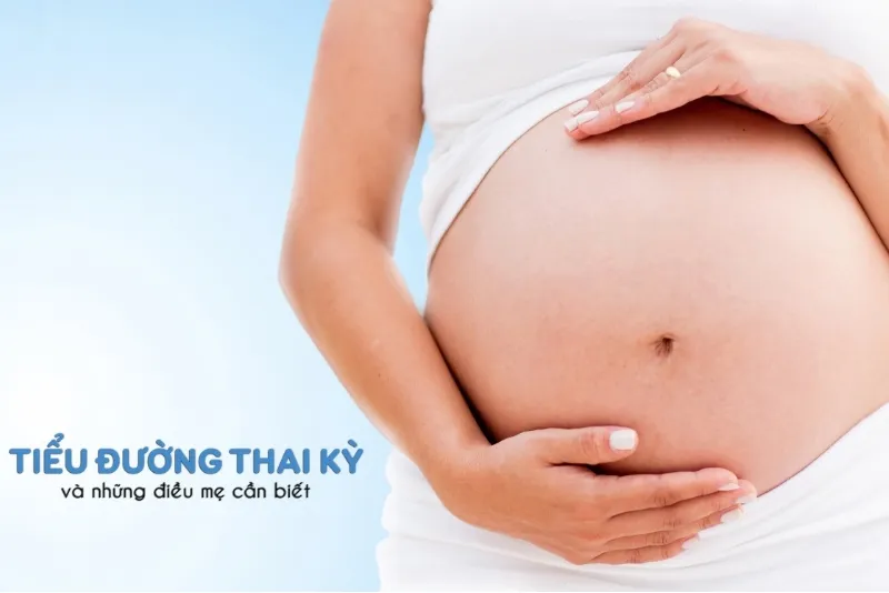 Xét nghiệm tiểu đường thai kỳ ở tuần bao nhiêu?