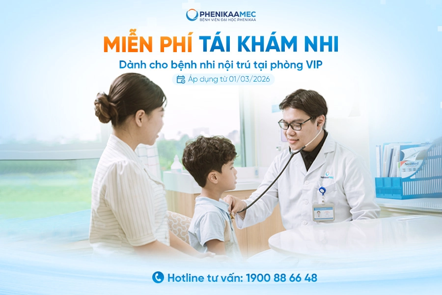 PhenikaaMec miễn phí tái khám cho bệnh nhi nội trú VIP
