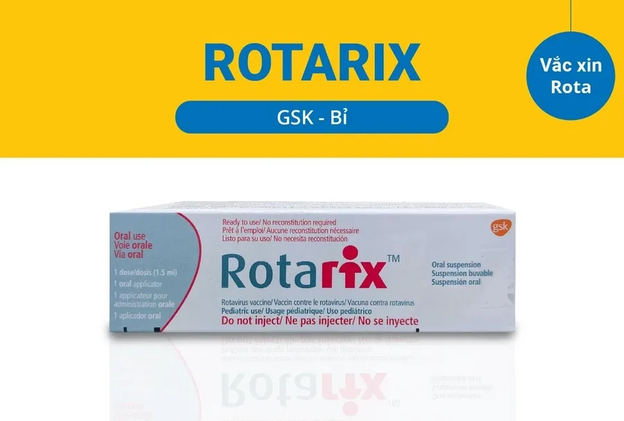Rotarix (Bỉ) phòng ngừa virus rota gây nhiễm khuẩn đường ruột