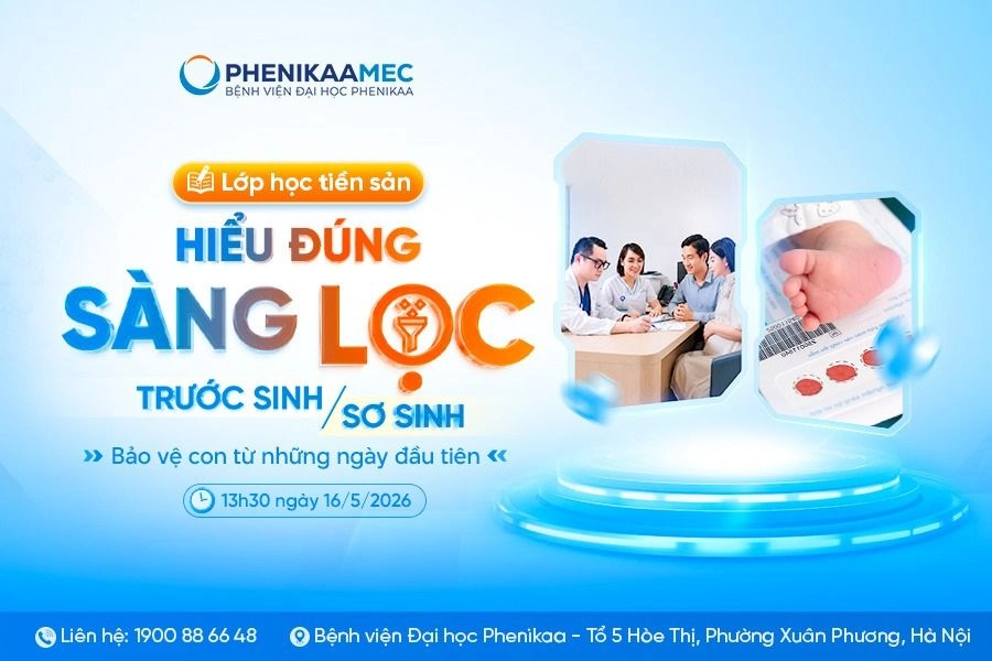 Thông báo lớp học tiền sản tháng 5: Hiểu đúng sàng lọc trước sinh & sơ sinh – Bảo vệ con từ những ngày đầu tiên